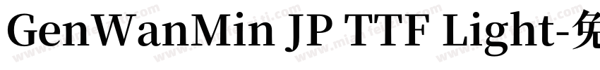GenWanMin JP TTF Light字体转换